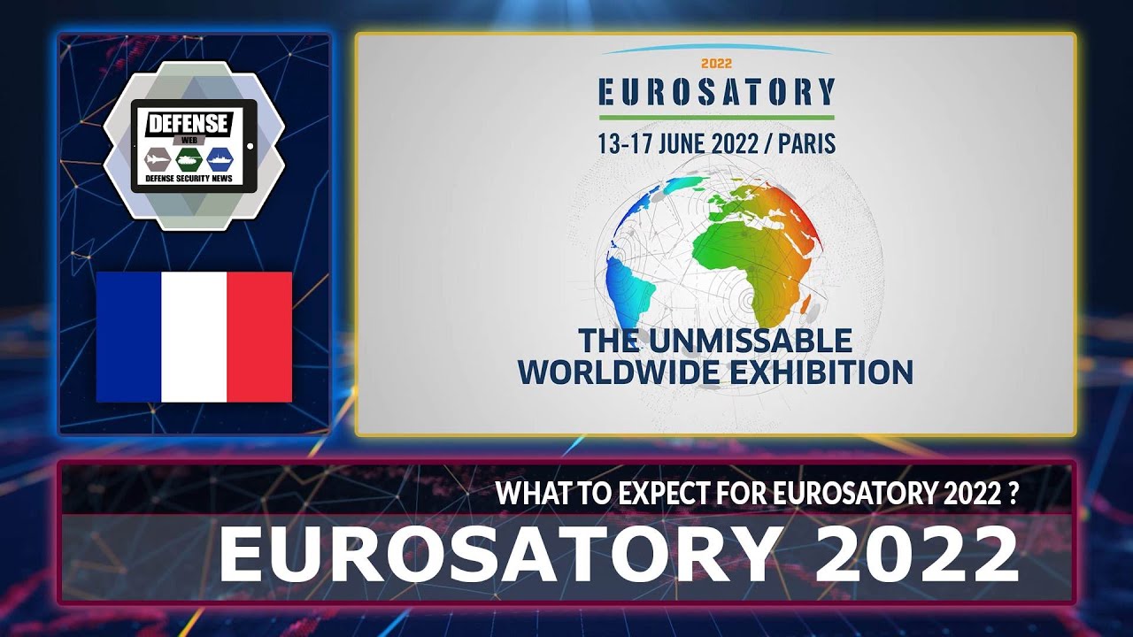 'Video thumbnail for What you can expect at EUROSATORY 2022 worldwide reference land and air-land defense exhibition'