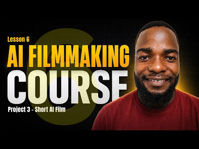 Video thumbnail for AI Filmmakinf for Comple Beginners | Lesson 6 - Short Film