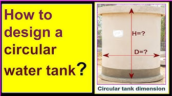 'Video thumbnail for How to design a circular water tank?/How to calculate the dimensions of a circular water tank?'