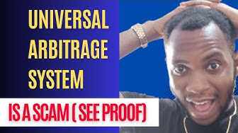 Video thumbnail for 😱 Universal Arbitrage System Investment is a SCAM (See Proof) #scamalertreviews