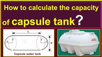 'Video thumbnail for How to calculate the capacity of a capsule tank?/ Calculating the volume of a capsule tank.'
