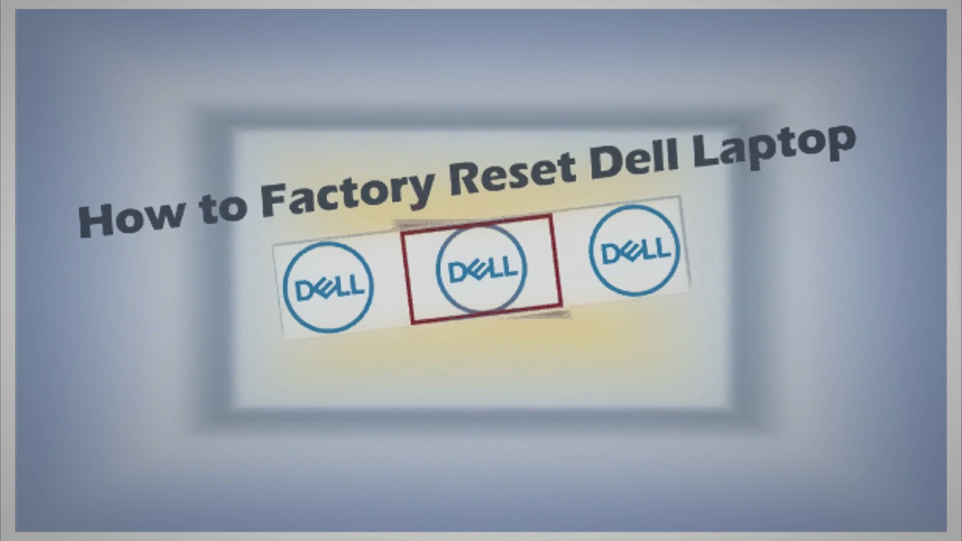 Video thumbnail for How to Factory Reset Dell Laptop (2023): A Step-by-Step Guide