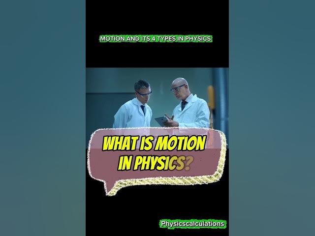 Video thumbnail for What is motion and 4 types of motion in physics? #physics #youtubeshorts #ytshorts