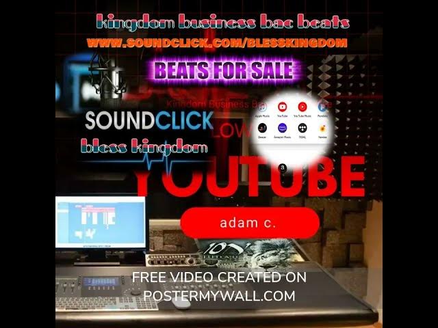 Video thumbnail for bless kingdom & kingdom business bac music & beats