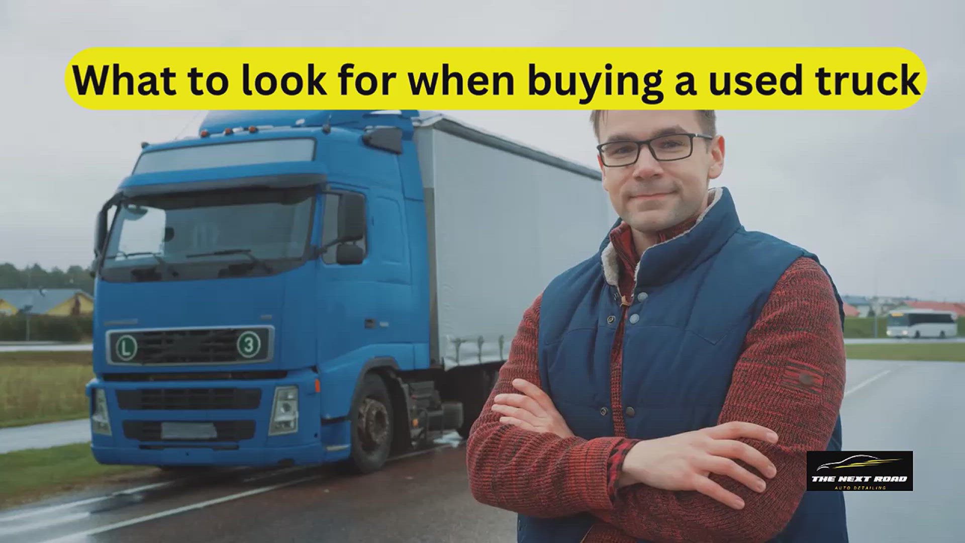 'Video thumbnail for What To Look For When Buying A Used Truck'