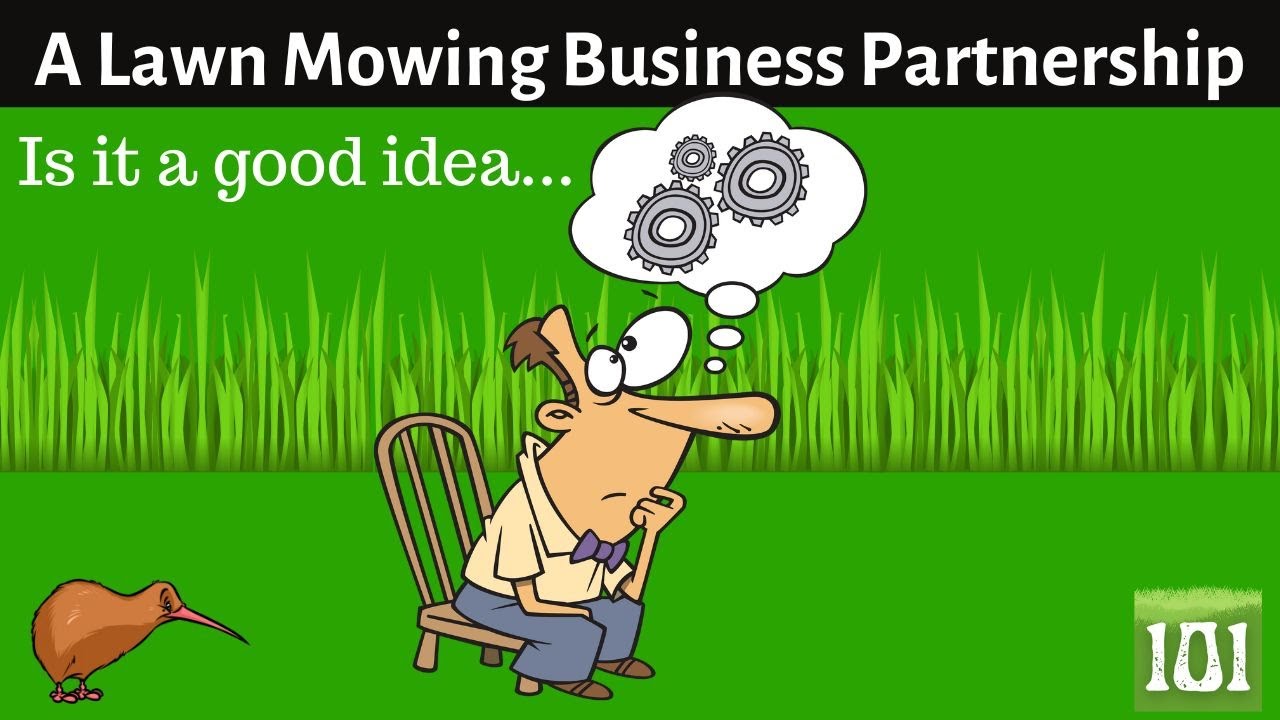 Video thumbnail for Lawn Mowing Business Partnership - Is It A Good Idea?