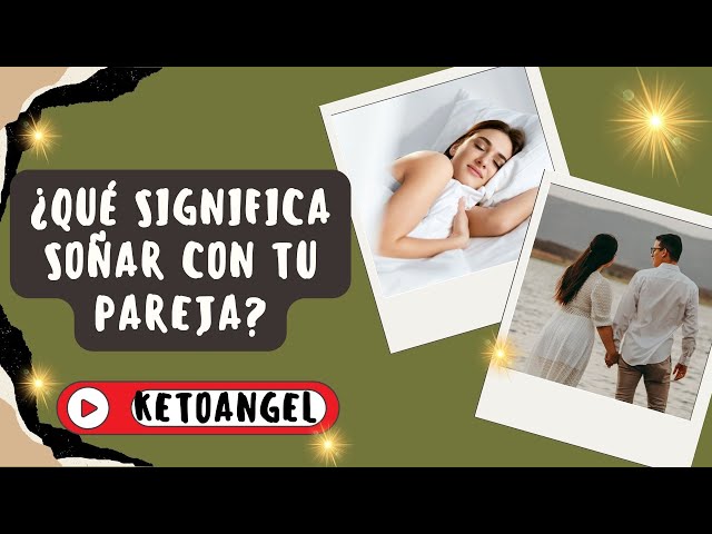 'Video thumbnail for ¿Qué significa soñar con tu pareja? Video'