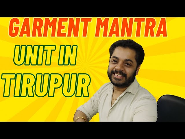 Video thumbnail for Garment Mantra - Tirupur