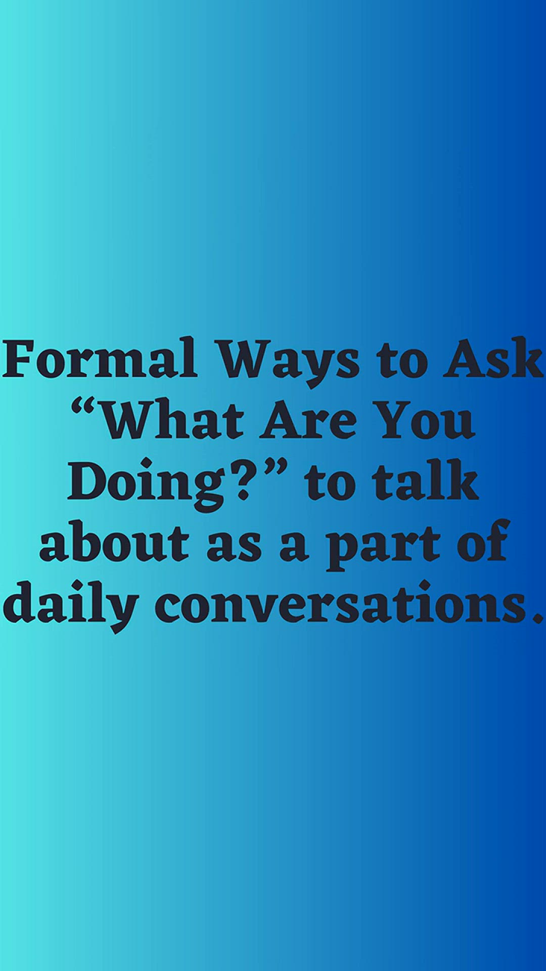 'Video thumbnail for Formal Ways to Ask “What Are You Doing”'