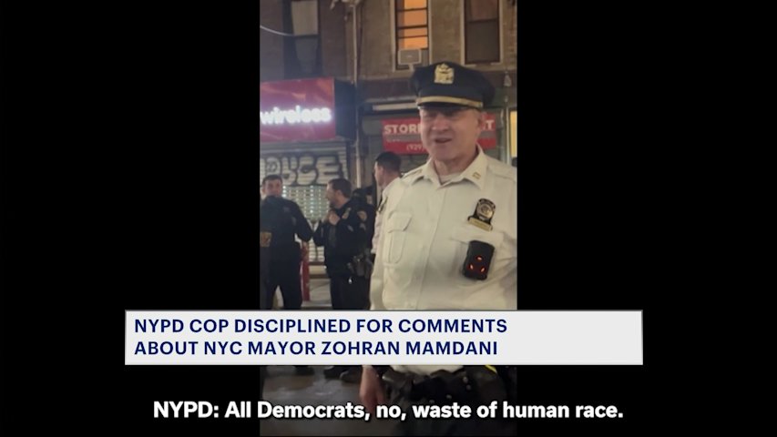 Video thumbnail for ‘Not my mayor.’ NYPD disciplines Brooklyn police captain after viral video of him bad-mouthing Mamdani, Democrats