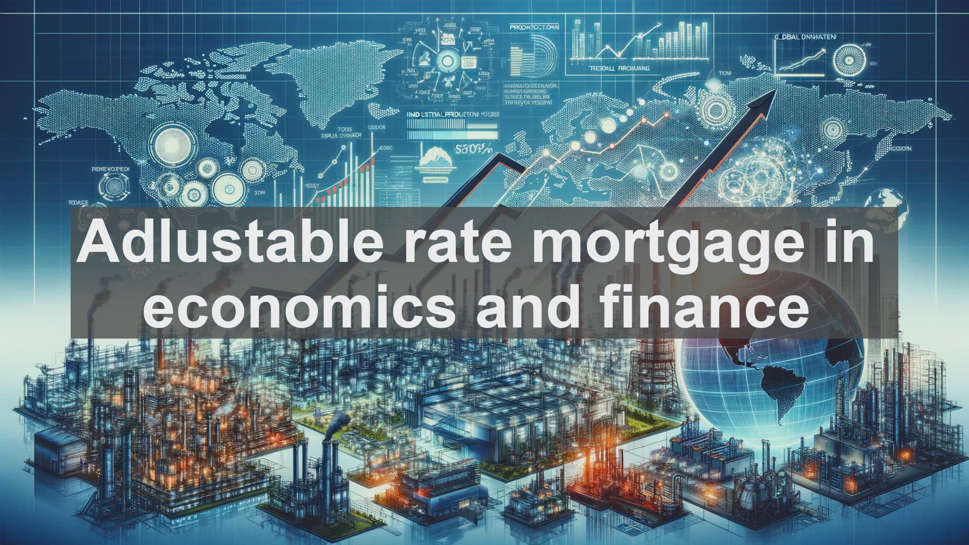 'Video thumbnail for Adlustable rate mortgage in economics and finance'