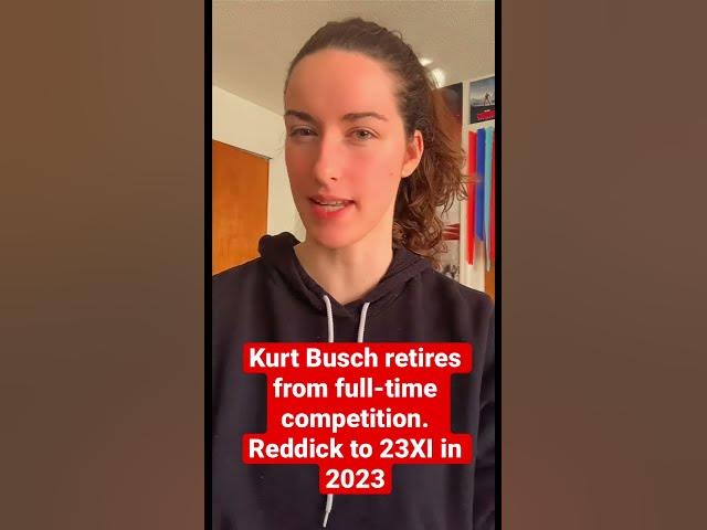 Video thumbnail for Kurt Busch Retires From Full Time Competition. Tyler Reddick to 23XI in 2023