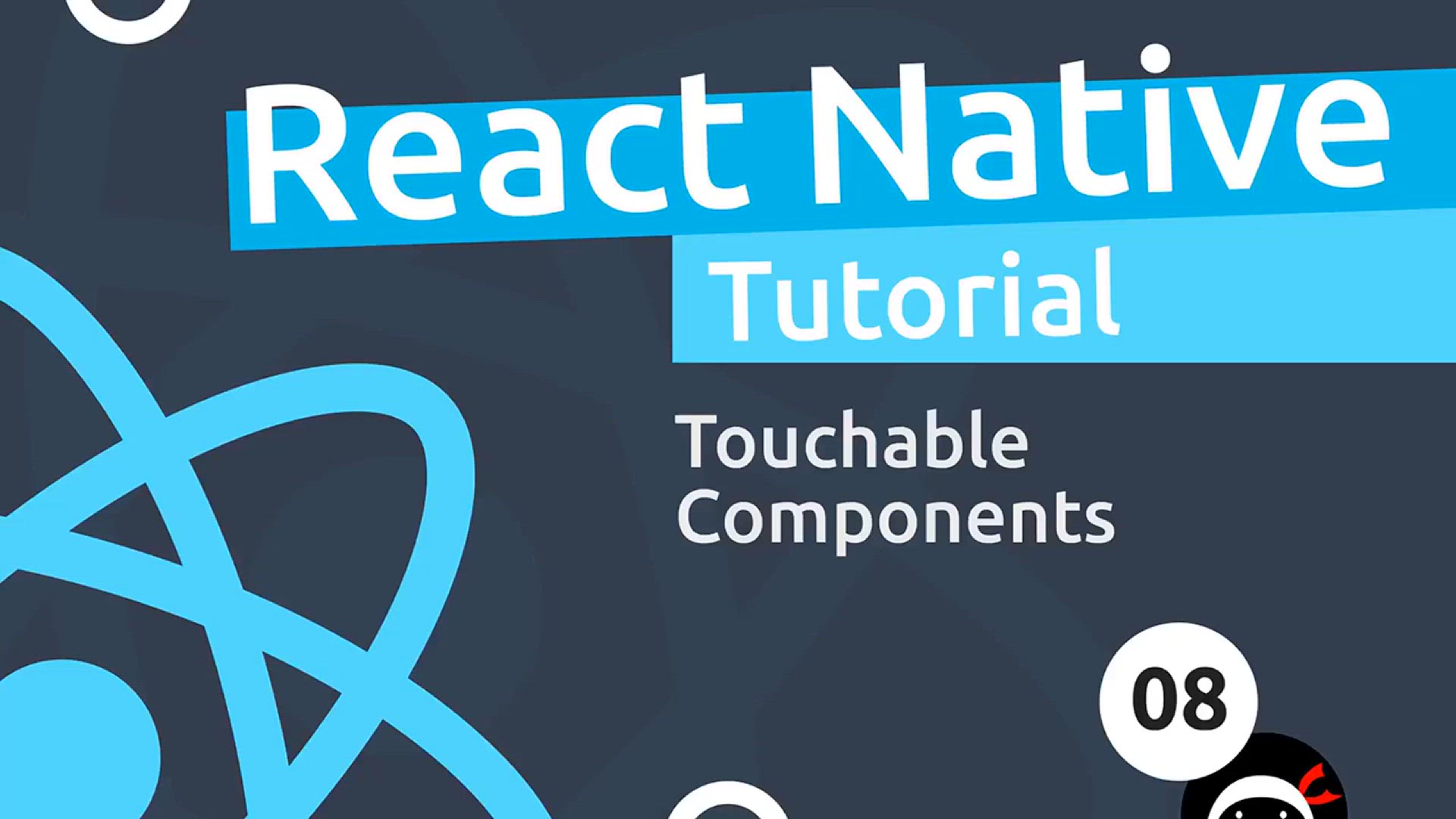 'Video thumbnail for React Native Tutorial  #8 - Touchable Components'