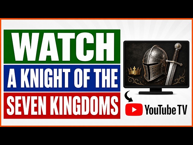 Video thumbnail for How To Watch A Knight Of The Seven Kingdoms On YouTube TV? [in 2026]