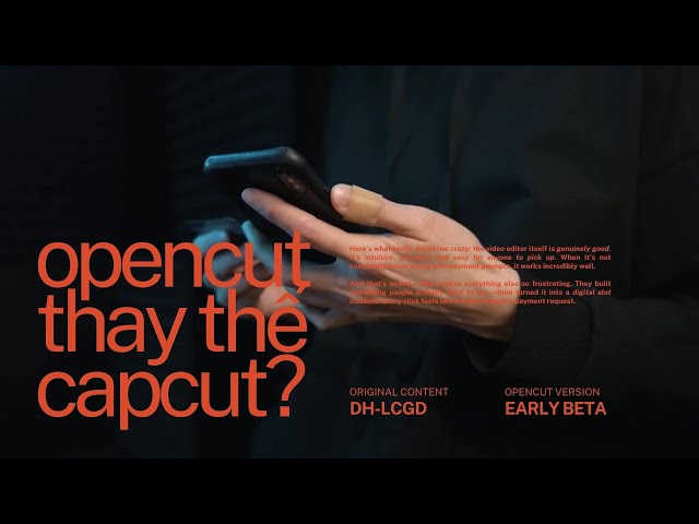 Video thumbnail for So Sánh OpenCut vs CapCut – Với Bản Early Beta Thì Ứng Dụng Nào Tốt Hơn?