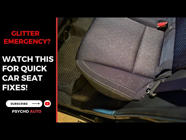 Video thumbnail for Glitter Emergency? Watch This for Quick Car Seat Fixes!