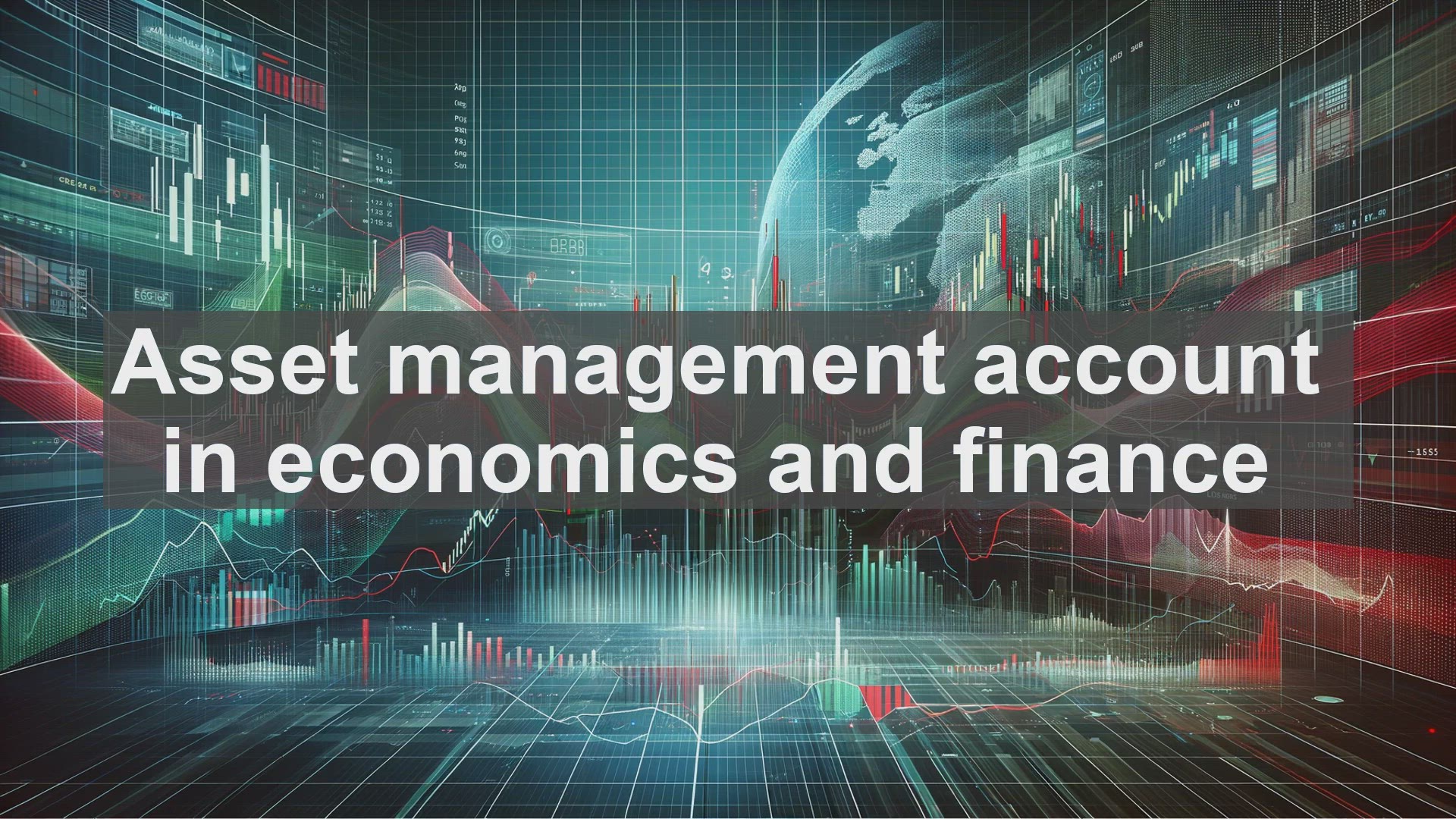 'Video thumbnail for Asset management account in economics and finance'