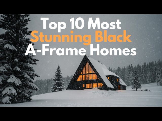 Video thumbnail for Top 10 Most Stunning Black A-Frame Homes | Modern Architectural Listicle