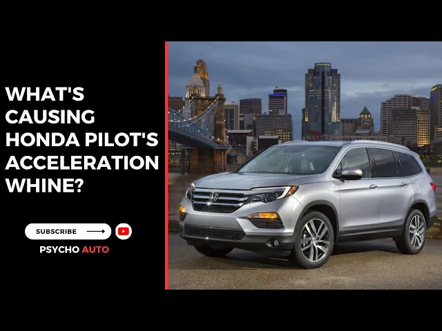 Video thumbnail for What's Causing Honda Pilot's Acceleration Whine?