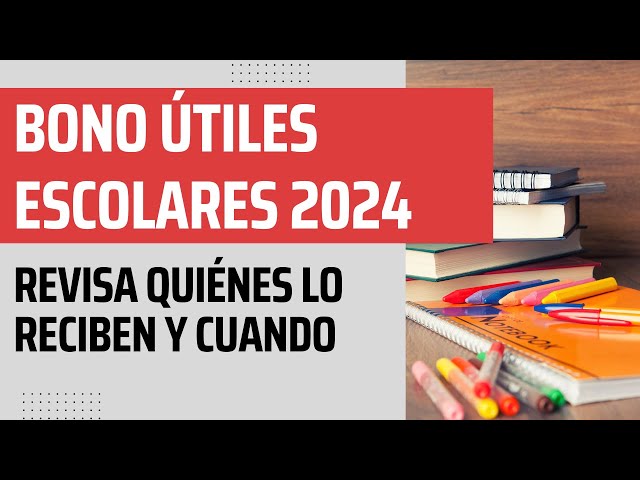 Video thumbnail for BONO ÚTILES ESCOLARES 2024: Revisa Requisitos y Cúando lo Recibirás