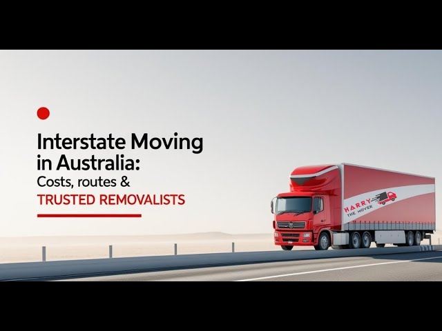 Video thumbnail for Interstate Moving in Australia: Costs, Routes & Trusted Removalists