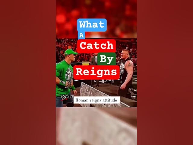 Video thumbnail for what a catch #wwe #romanreigns #brocklesnar #johncena