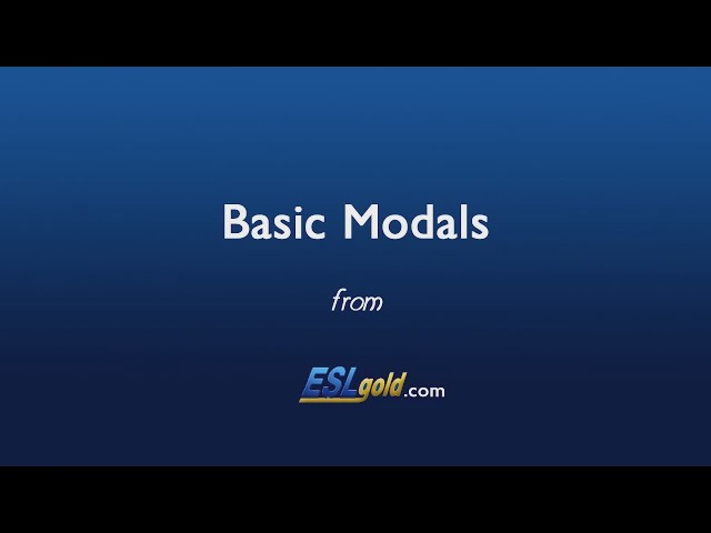 Video thumbnail for ESLgold.com Basic Modals Video