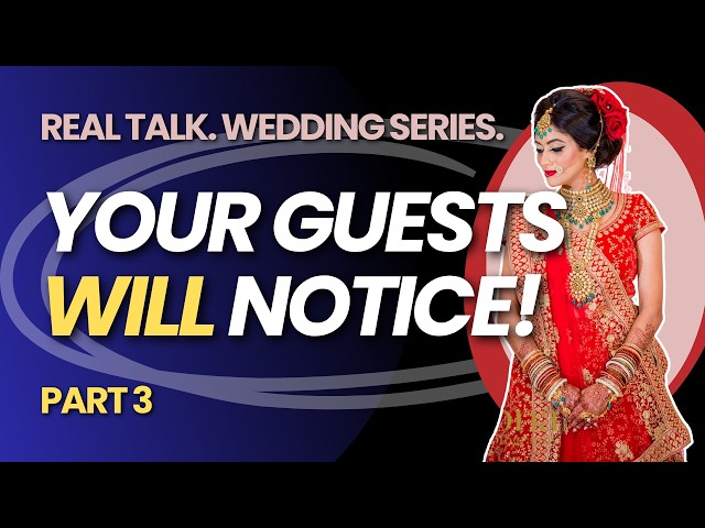 Video thumbnail for Your Guests Will INSTANTLY Know The Difference | Real Talk | Wedding Series | Part 3