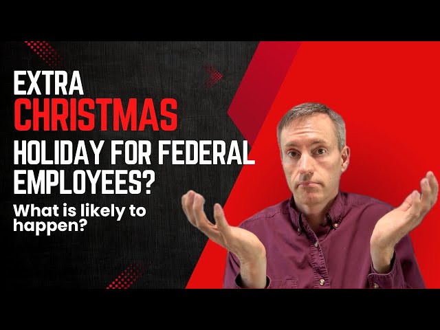 Video thumbnail for Will Federal Employees Get an Extra Christmas Holiday in 2025?