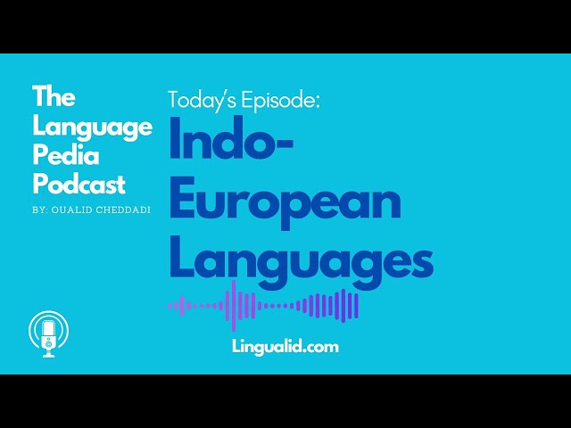 Video thumbnail for All About Indo European Languages - The Language Pedia Podcast