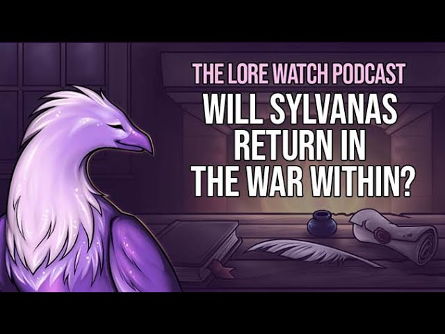Video thumbnail for Will Sylvanas return in The War Within?