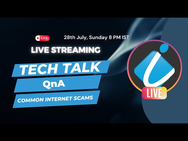 Video thumbnail for Tech Talk, QnA | Common Internet Scams to be aware of