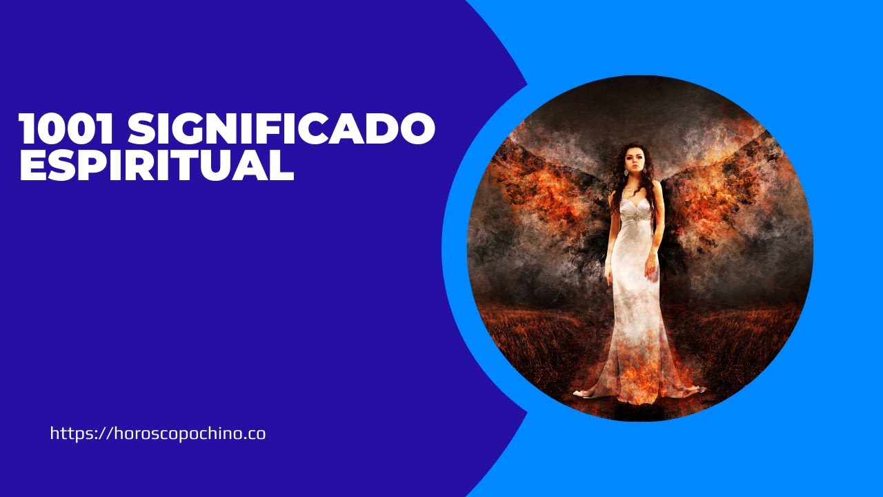 'Video thumbnail for 1001 significado espiritual- video blog de ángeles y numerología'