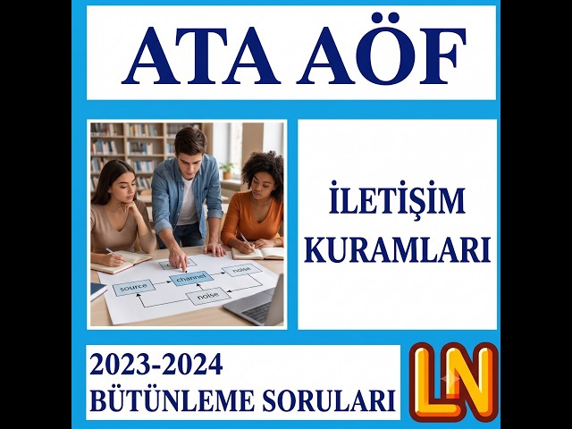 Video thumbnail for Ata Aöf İletişim Kuramları 2023-2024 Bütünleme Soruları