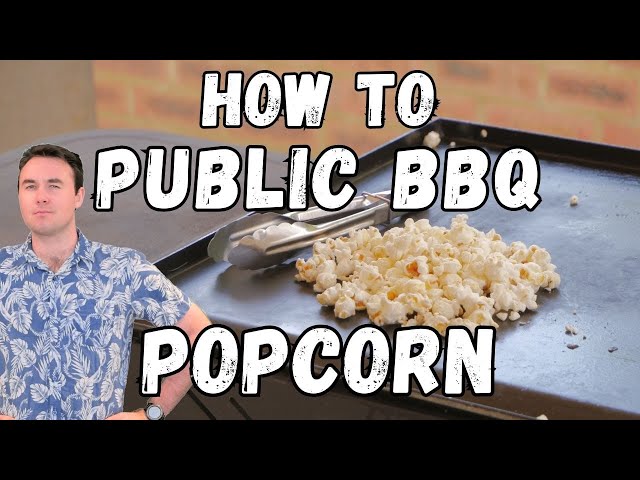 Video thumbnail for How to Barbecue Popcorn 🍿🔥 | Public BBQ Tips & Tricks