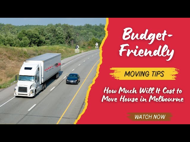 Video thumbnail for How Much Does It Cost to Move House in #melbourne ? 💰 Budget-Friendly Moving Tips Revealed!