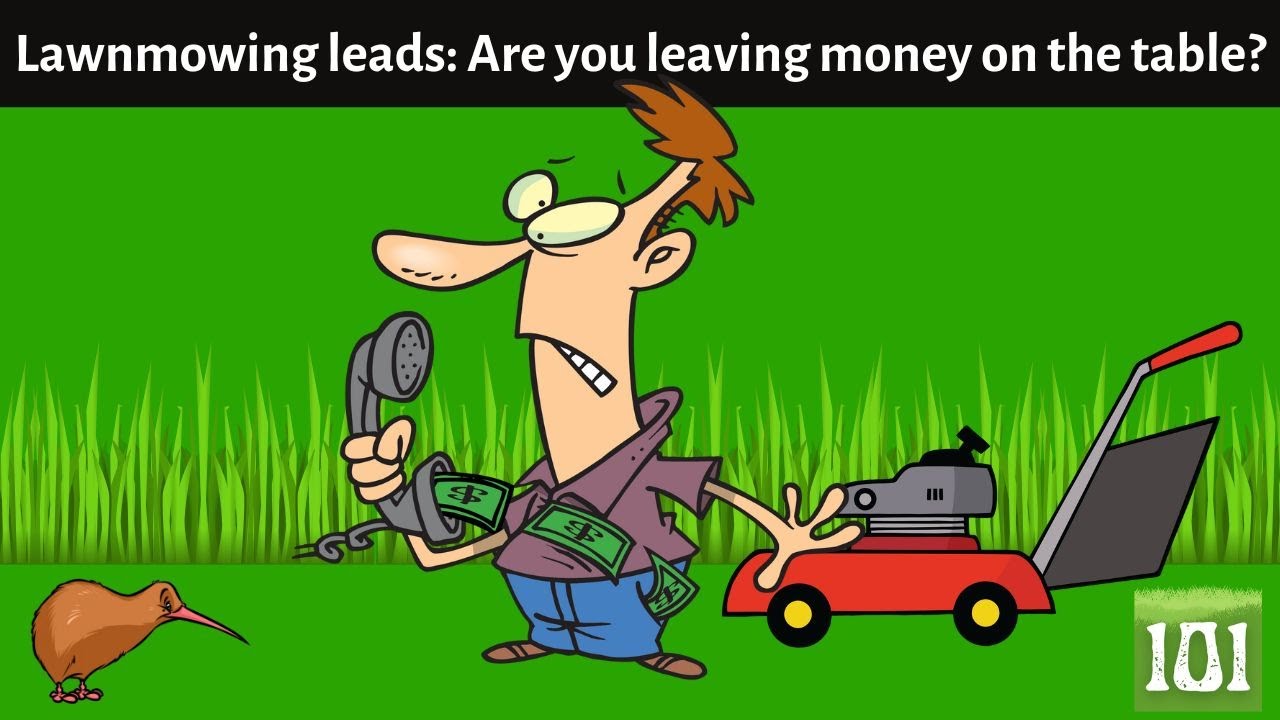 Video thumbnail for Lawn mowing leads: A Big mistake! Are you leaving money on the table?