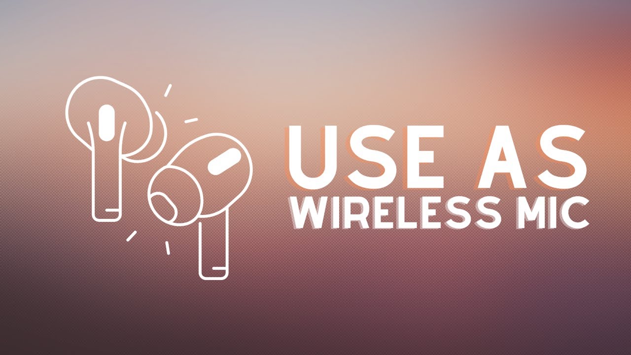 Video thumbnail for How to Use Airpods Pro as Wireless Mic for Recording Better Audio for Videos