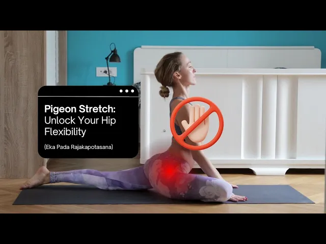 Video thumbnail for Pigeon Stretch: (Eka Pada Rajakapotasana) Unlock Your Hip Flexibility
