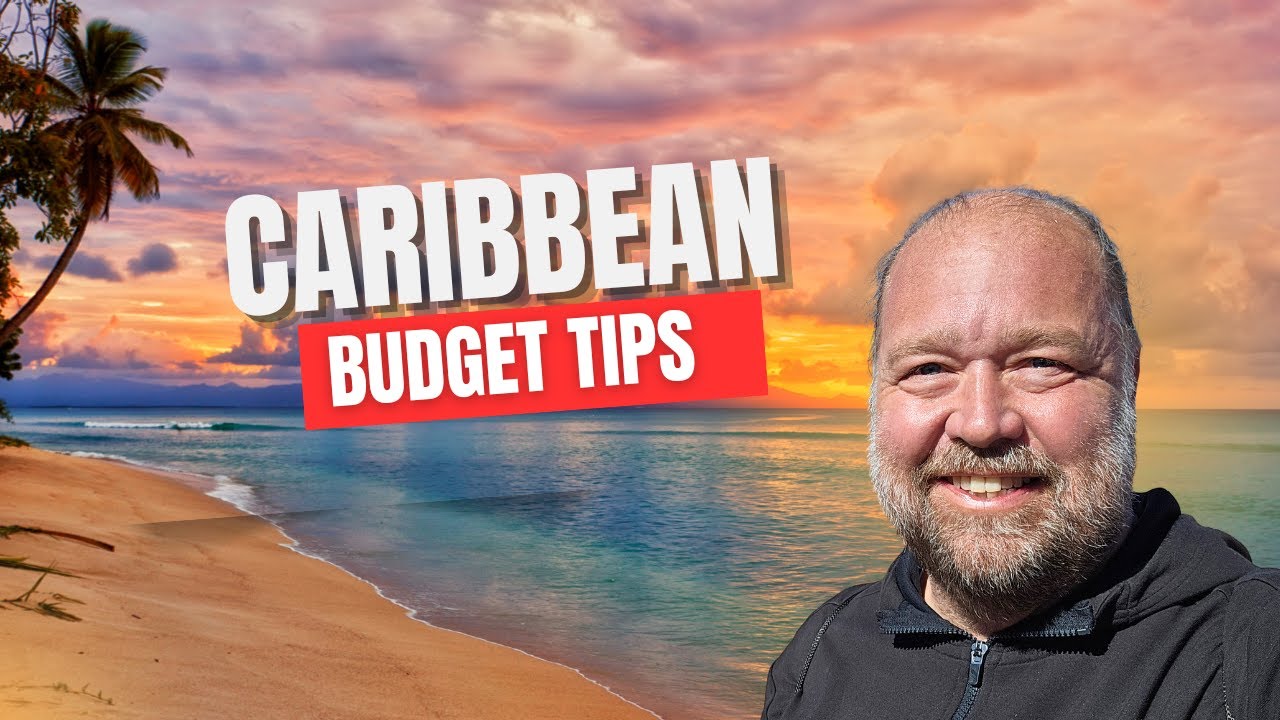 Video thumbnail for Budget Tips for the Caribbean