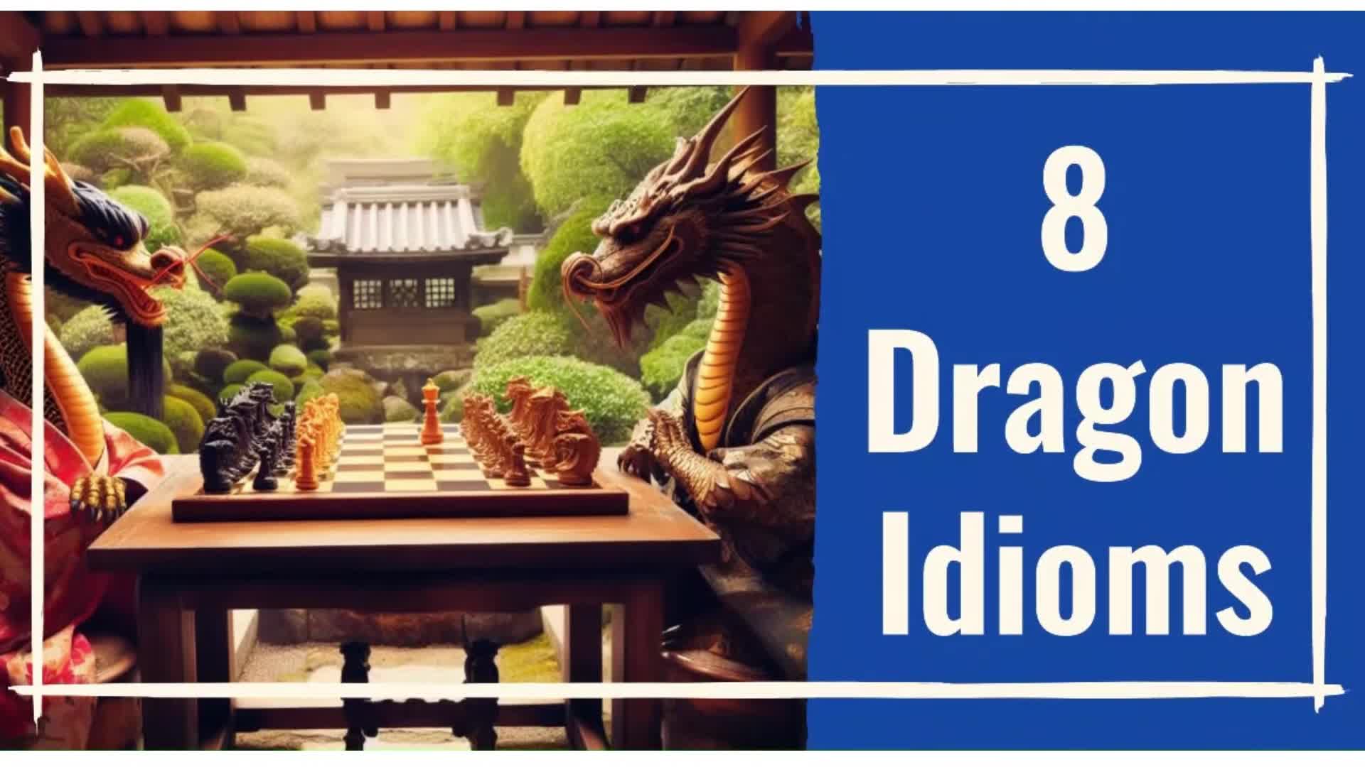 Video thumbnail for Useful English Dragon Idioms | Sound like a Native Speaker