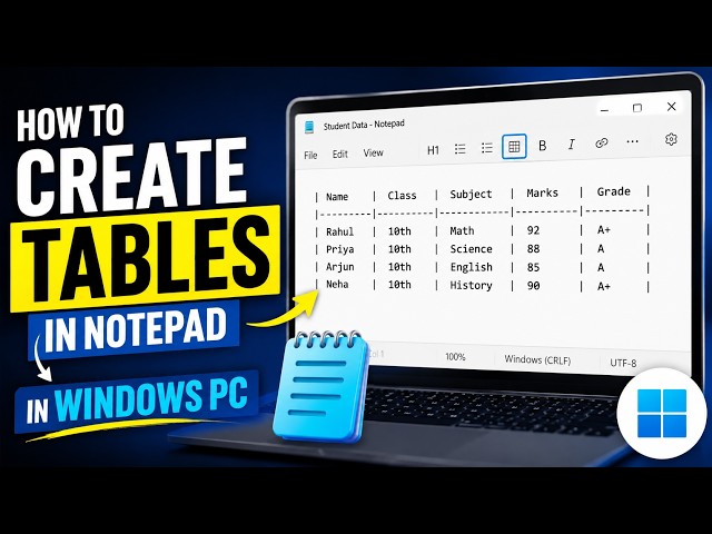 Video thumbnail for How to create Tables in Notepad in Windows 11 PC
