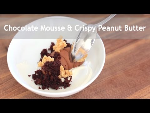 Video thumbnail for Chocolate Mousse & Crispy Peanut Butter