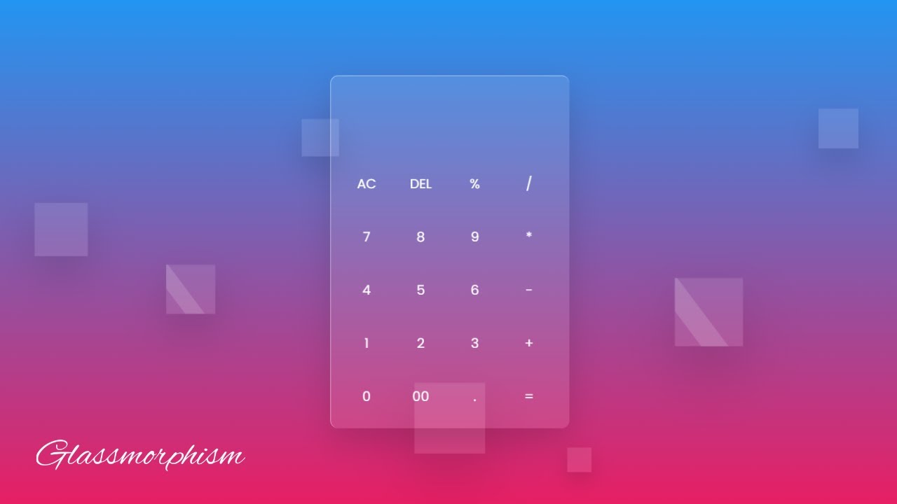 'Video thumbnail for How To Make Calculator using HTML CSS & JavaScript _ Glass morphism Calculator'