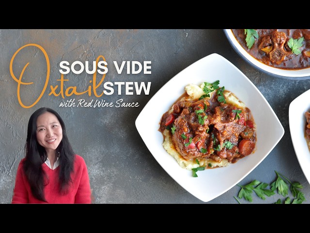 Video thumbnail for Sous Vide Oxtail Stew with Red Wine Sauce