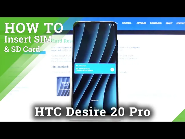 Video thumbnail for How to Insert SIM and SD Card to HTC Desire 20 Pro – Input SIM and SD Cards
