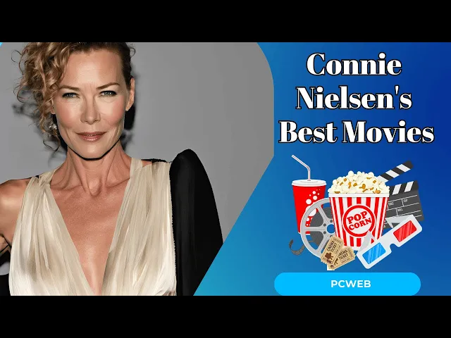 'Video thumbnail for Connie Nielsen's Best Movies: A Journey Through Her Versatile Career'