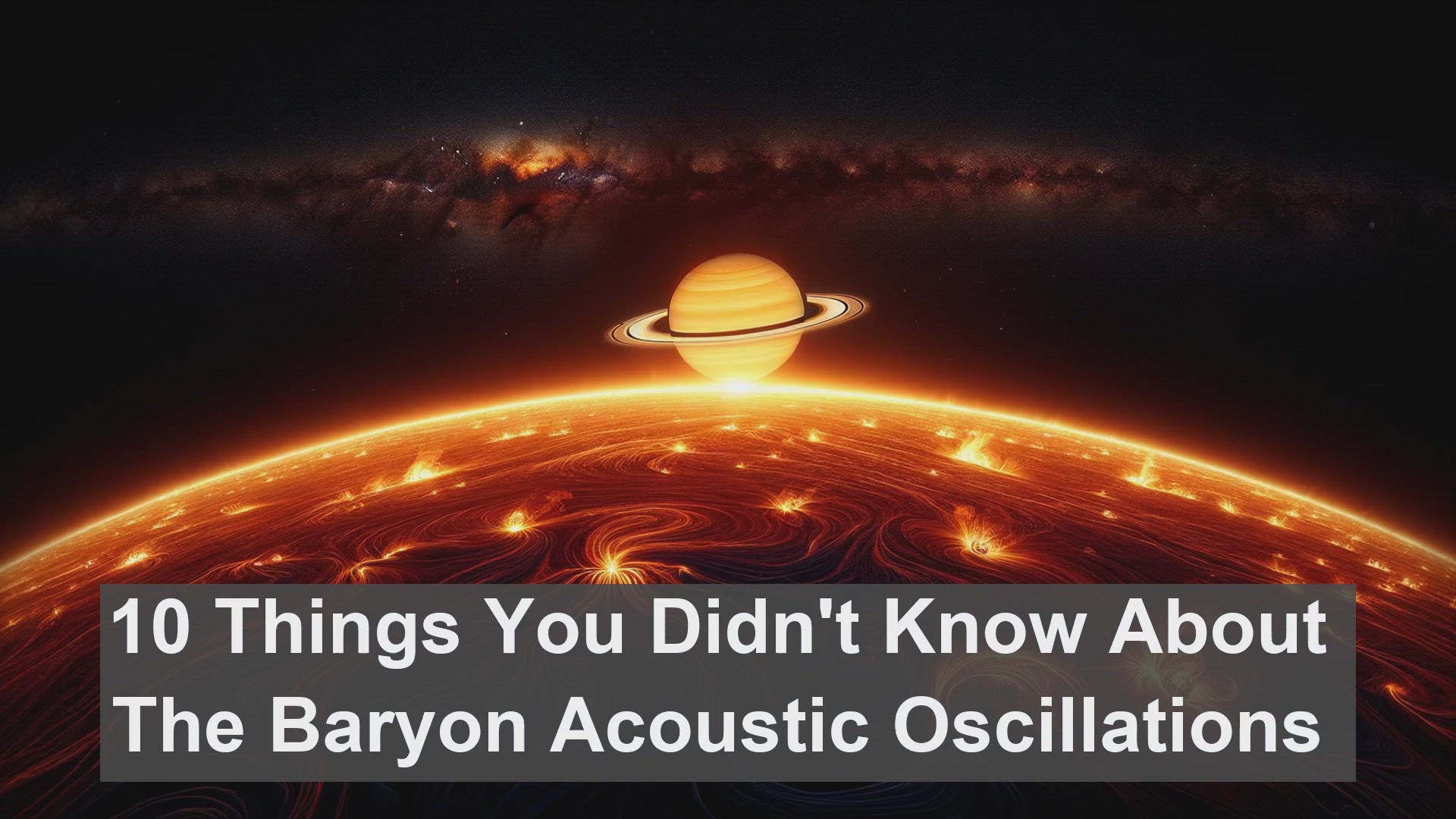 'Video thumbnail for 10 Things You Didn't Know About The Baryon Acoustic Oscillations'