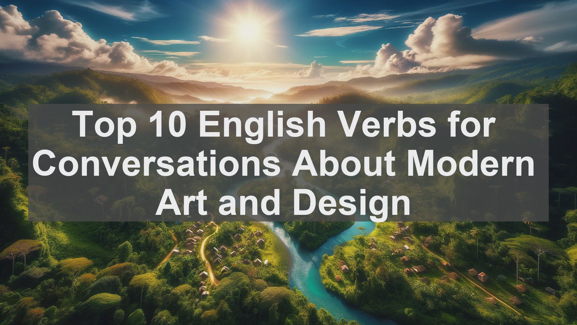 'Video thumbnail for Top 10 English Verbs for Conversations About Modern Art and Design'