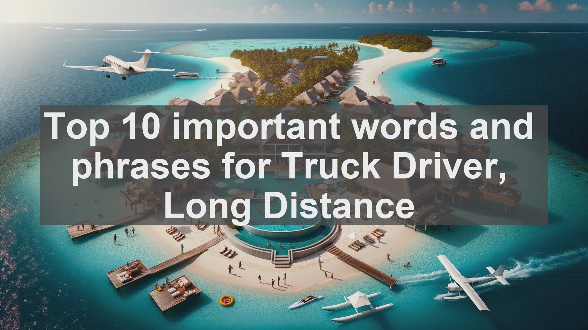 'Video thumbnail for Top 10 important words and phrases for Truck Driver Long Distance'